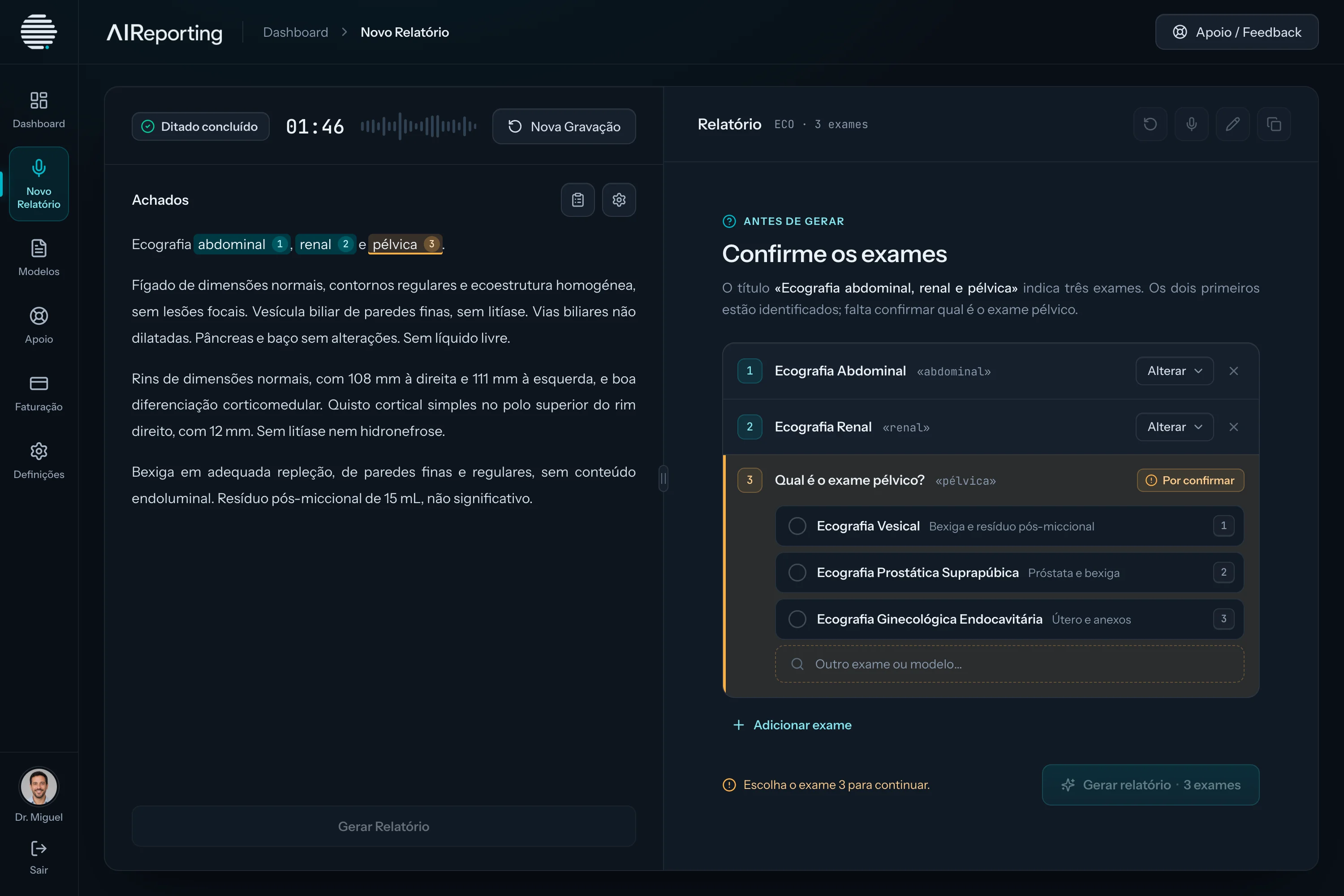 A confirmação dos exames antes de gerar: dois identificados e o terceiro à espera de uma escolha entre os modelos disponíveis.